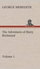 Image for The Adventures of Harry Richmond - Volume 1