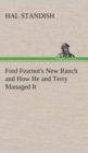 Image for Fred Fearnot&#39;s New Ranch and How He and Terry Managed It