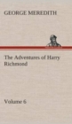 Image for The Adventures of Harry Richmond - Volume 6