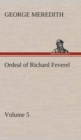 Image for Ordeal of Richard Feverel - Volume 5