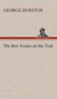 Image for The Boy Scouts on the Trail