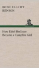 Image for How Ethel Hollister Became a Campfire Girl