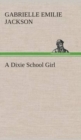 Image for A Dixie School Girl