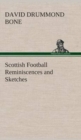 Image for Scottish Football Reminiscences and Sketches