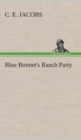 Image for Blue Bonnet&#39;s Ranch Party