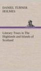 Image for Literary Tours in The Highlands and Islands of Scotland
