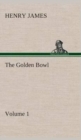 Image for The Golden Bowl - Volume 1