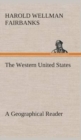 Image for The Western United States A Geographical Reader