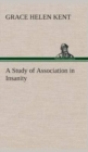 Image for A Study of Association in Insanity