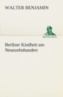 Image for Berliner Kindheit um Neunzehnhundert