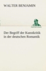 Image for Der Begriff der Kunstkritik in der deutschen Romantik