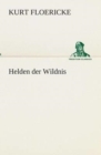 Image for Helden der Wildnis
