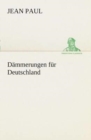 Image for Dammerungen fur Deutschland