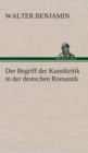 Image for Der Begriff der Kunstkritik in der deutschen Romantik