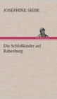 Image for Die Schloßkinder auf Rabenburg