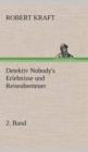 Image for Detektiv Nobody&#39;s Erlebnisse und Reiseabenteuer