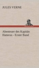 Image for Abenteuer des Kapit?n Hatteras - Erster Band