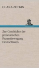 Image for Zur Geschichte der proletarischen Frauenbewegung Deutschlands