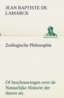 Image for Zoologische Philosophie Of beschouwingen over de Natuurlijke Historie der dieren etc.