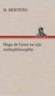 Image for Hugo de Groot en zijn rechtsphilosophie