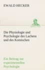 Image for Die Physiologie und Psychologie des Lachens und des Komischen