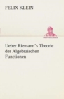 Image for Ueber Riemann&#39;s Theorie der Algebraischen Functionen