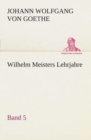 Image for Wilhelm Meisters Lehrjahre - Band 5