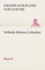 Image for Wilhelm Meisters Lehrjahre - Band 8
