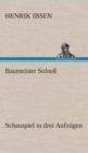 Image for Baumeister Solneß Schauspiel in drei Aufzugen