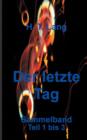 Image for Der letzte Tag - Sammelband