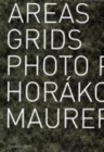 Image for Tamara Horakova/ Ewald Maurer: Areas Grids Photo Papers