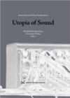 Image for Utopia of Sound : Immediacy and Non-Simultaneity