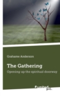 Image for The Gathering : Opening Up the Spiritual Doorway