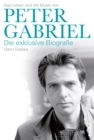 Image for Peter Gabriel - Die exklusive Biografie