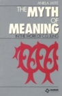 Image for The myth of meaning in the work of C.G. Jung