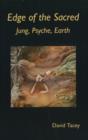 Image for Edge of the Sacred : Jung, Psyche, Earth