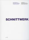 Image for Schnittwerk : An Exhibition Featuring a Selection of Current Projects by Guiliani/Honger Architects