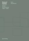 Image for Forma of Practice : German-Swiss Architecture 1980-2000