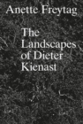 Image for The Landscapes of Dieter Kienast