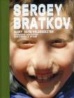 Image for Sergey Bratkov - Glory days  : works 1995-2007