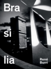 Image for Rene Burri Brasilia: Photographs 1960-1993