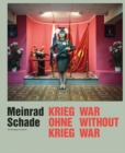 Image for Meinrad Schade - war without war  : photographs from the former Soviet Union
