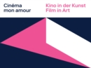 Image for Cinema Mon Amour: Film in Art