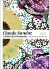 Image for Claude Sandoz. A Kind of Panorama