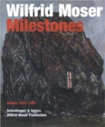 Image for Wilfrid Moser: Milestones