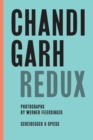 Image for Chandigarh Redux: Le Corbusier, Pierre Jeanneret, Jane B. Drew, E. Maxwell Fry