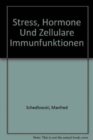 Image for Stress, Hormone und zellulare Immunfunktionen