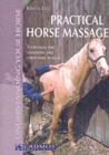Image for Practical horse massage  : techniques for loosening and stretching muscles