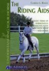 Image for The riding aids  : basic terms of harmonious communication between rider and horse