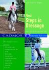 Image for First steps in dressage  : basic training for horse &amp; rider